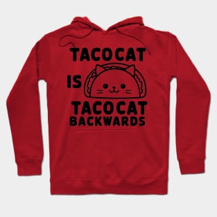 Tacocat is tacocat backwards Hoodie